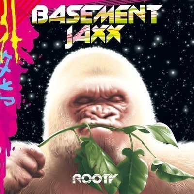 《絕版專賣》Basement Jaxx 地下室混音小子 / Rooty 根深蒂固