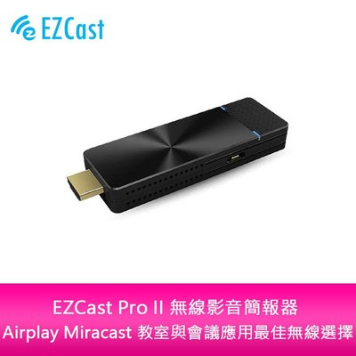 【新北中和】EZCast Pro II 無線影音簡報器 Airplay Miracast 教室與會議應用最佳無線選擇