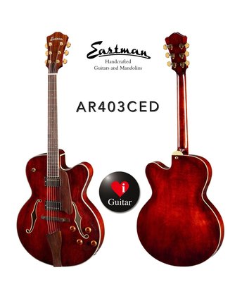 【iGuitar】美國 Eastman AR403CED ARCHTOP爵士吉他iGuitar強力推薦歡迎提問