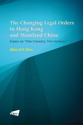 The Changing Legal Orders in Hong K