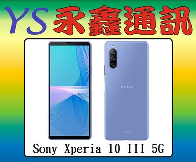 永鑫通訊 Sony Xperia 10 III 6G+128G 6吋 防塵防水 5G【空機直購價】