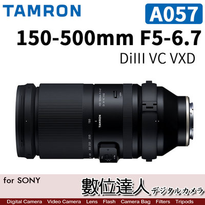 【數位達人】 公司貨 騰龍 Tamron 150-500mm F5-6.7［A057］DiIII VC