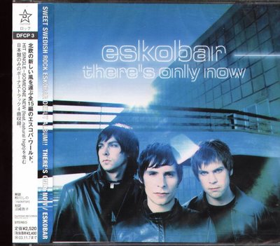 K - Eskobar - There's Only Now - 日版 +4BONUS - NEW