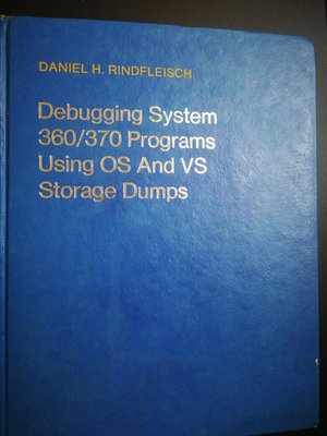 原文電腦書 Debuging System 360/370 Programs Using OS and VS Storage Dumps 原版精裝