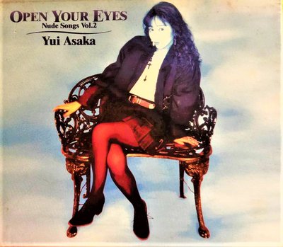 浅香唯 / 淺香唯 / Yui Asaka ~ Open Your Eyes ~ ( 日版廢盤精裝版, CD品質優
