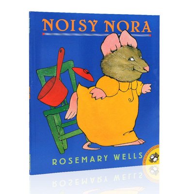 英文原版進口繪本正版書籍Noisy Nora吵鬧的諾拉名家Rosemary Wells廖彩杏推薦書單第51本兒童啟蒙閱讀