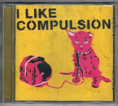 [鑫隆音樂]西洋CD-I LIKE COMPULSION AND COMPULSION LIKES ME /全新
