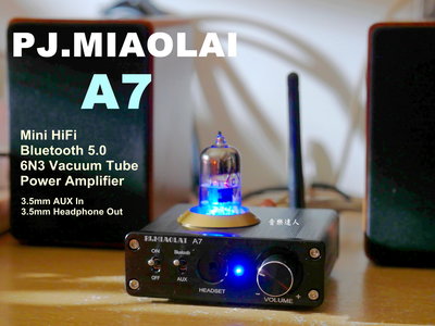 "音樂達人"絕對典迷你HIFI PJ.MIAOLAI A7 藍芽5.0 真空管擴大機 TPA3116 3.5AUX+耳機