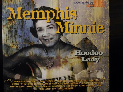 Memphis Minnie ~ Hoodoo Lady。
