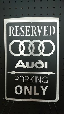 『海威車品』AUDI parking sign 停車告示牌