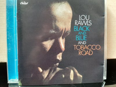 Lou Rawls,Black And Blue,Tobacco Road~路洛爾~黑與藍，香煙大道。