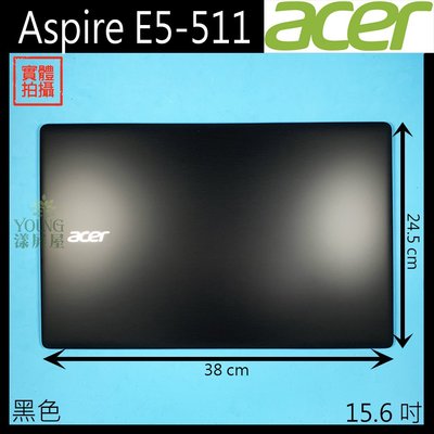 【漾屏屋】含稅 Acer 宏碁 Aspire E5-511 15.6吋 黑色 筆電 A殼 外殼 良品