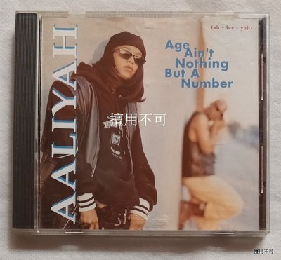 Aaliyah 艾莉雅 Age ain′t nothing but a number 年齡不過是個數字罷了! 專輯