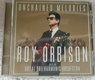 正版CD《洛依奧比森》奔放的旋律 : 與皇家愛樂管弦樂團／Unchained Melodies: Roy Orbison