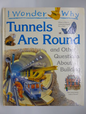 【月界2】I Wonder why Tunnels are Round…about Building　〖少年童書〗DAQ
