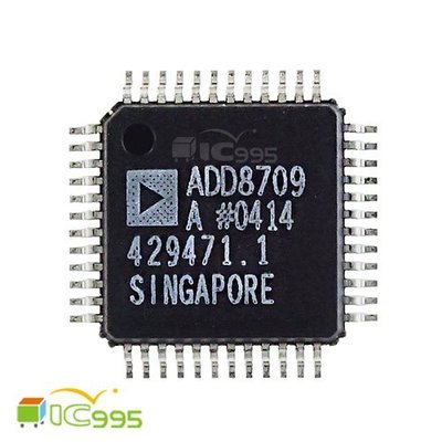 (ic995) ADD8709A TQFP-48 液晶 驅動板 電源管理 芯片 IC 全新品 壹包1入 #7473