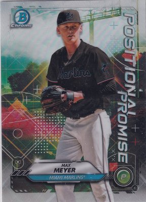 2021 Bowman - Positional Promise Max Meyer