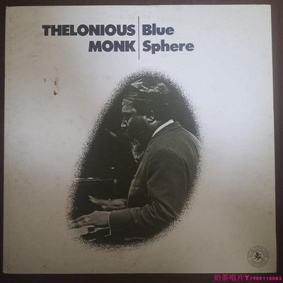 爵士樂 Thelonious Monk Blue Sphere 日版 黑膠唱片LPˇ奶茶唱片