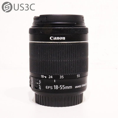 【US3C-青海店】【一元起標】佳能 Canon EF-S 18-55mm F3.5-5.6 IS STM 4級IS防震 標準變焦鏡 二手鏡頭
