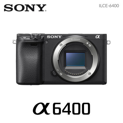 SONY ILCE-6400 微單眼相機 2420萬像素 APS-C 無反相機 微單眼 公司貨 a6400 a6400L a6400M