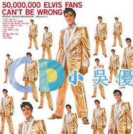 小吳優選 現貨Elvis Presley – 50,000,000 Elvis Fans Can't Be Wrong貓