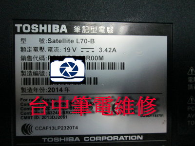 台中筆電維修: 東芝 TOSHIBA L70-B 筆電不開機, 潑到液體,會自動斷電, 顯示故障 . 主機板維修