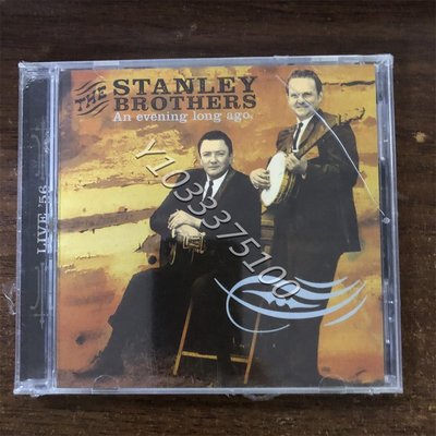歐版未拆 鄉村組合 The Stanley Brothers An Evening Long Ago 唱片 CD 歌曲【奇摩甄選】206