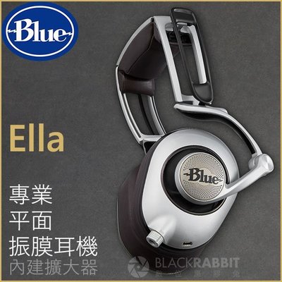 數位黑膠兔【 Blue Ella 專業 平面振膜 耳機 內建 擴大機 】 公司貨 錄音 監聽 電競 封閉 隔音 降噪
