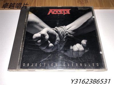 30 J首版 ACCEPT - OBJECTION OVERRULED-卓越唱片