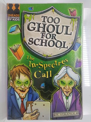 【月界1S】The In-spectres Call－Too Ghoul for…_Strange　〖兒童文學〗DGQ