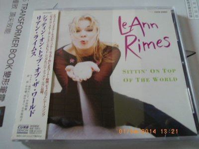 *日版CD-- LEANN RIMES黎安萊姆絲 -- SITTIN ON TOP OF THE WORLD (附側標)