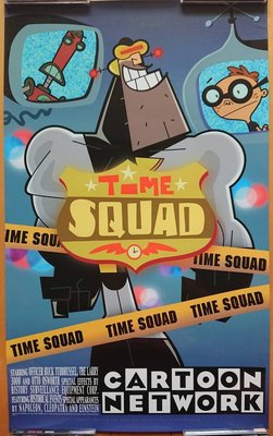 時空特攻隊 (Time Squad) - Cartoon Network - 美國原版節目海報(1999年)