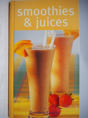 【月界】Smoothies & Juices（精裝本）_Christine Ambridge_冰沙與果汁　〖餐飲〗AEN