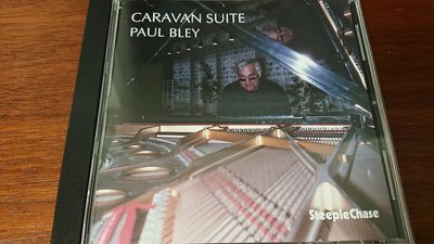 PAUL BLEY CARAVAN SUITE SOLO PIANO  爵士罕見盤1993年錄音Steeple Chase精彩發燒錄音演奏鋼琴為法吉利歐F278