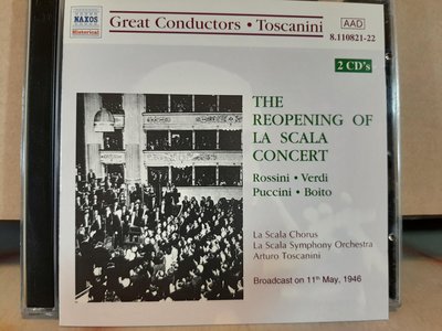 Toscanini,The Reopening Of La Scala Concert,托斯卡尼尼，史卡拉劇院重開幕音樂會，曲目：羅西尼，威爾第，普契尼，波依多
