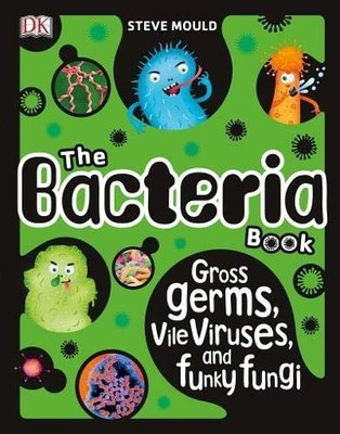 DK細菌手冊 小心 這本書有細菌 認識細菌 英文原版 The Bacteria Book 精裝 微生物知識百科 6-12歲兒童彩色圖畫