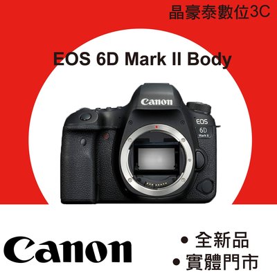 高雄 晶豪泰 Canon 6D Mark II 6D2 單機身 BODY 平輸 專業攝影 6dm2 晶豪泰3C