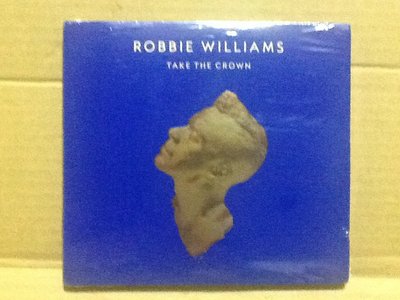 ～拉奇音樂～ ROBBIE WILLIAMS 羅比威廉斯  TAKE  THE  CROWN 就是王道  全新未拆封