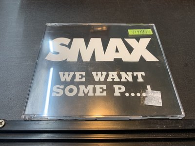 *還有唱片行*SMAX / WE WANT SOME P... 二手 Y17172 (69起拍)