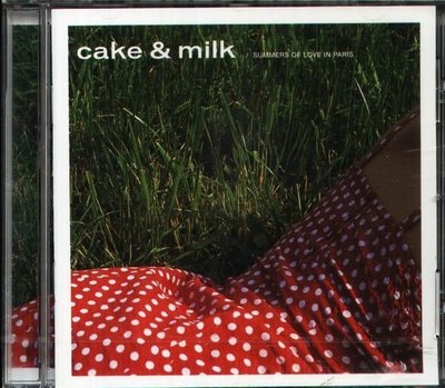 (甲上唱片) Cake & Milk - Summers Of Love In Paris CD