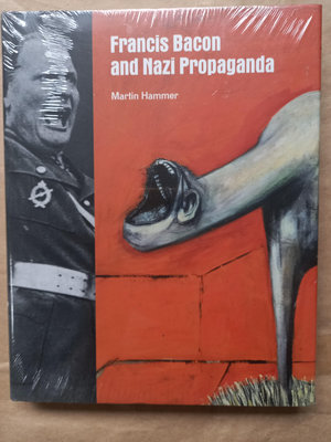 (未拆封)Tate出版-Martin Hammer- Francis Bacon and Nazi Propaganda