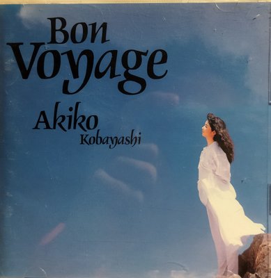 小林明子 Akiko Kobayashi - Bon Voyage - 日版已拆近全新, 絕版廢盤, CD保存良好無刮痕