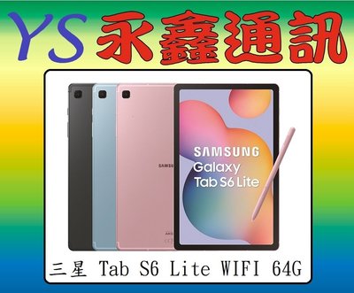 永鑫通訊 三星 SAMSUNG Galaxy Tab S6 Lite WIFI 64G 平板【空機直購價】