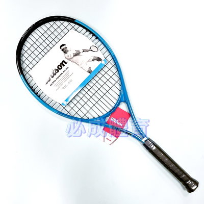 【綠色大地】Wilson Ultra Power XL 112 網球拍 鋁合金網球拍 已穿線 附絨布袋 網球拍 配合核銷