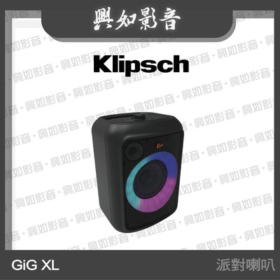 【興如】Klipsch GiG XL 派對喇叭-隨行卡拉OK 另售 F-300