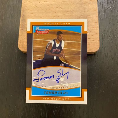 NBA 2002-03 Bowman Signature Tamar Slay Auto RC #284/999 親簽 新人卡 籃球卡 球卡
