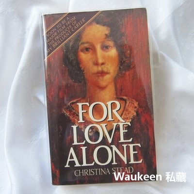 僅只為了愛 For Love Alone 克莉絲汀娜史黛德 Christina Stead 愛孩子的男人作者澳洲電影原著