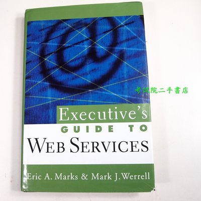 【考試院二手書】《Executive’s Guide to Web Services SOA》  │八成新(32Z25)