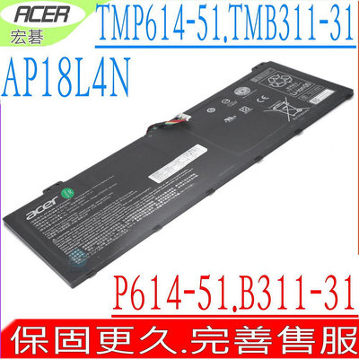 ACER AP18L4N 電池 宏碁 TMP614-51 TMP614-51T TMB311-31 4ICP5/65/88