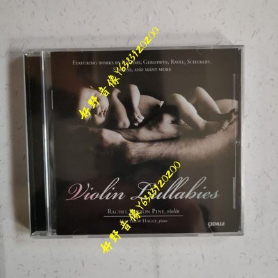 瑞秋·巴頓·派恩Rachel Barton Pine 小提琴搖籃曲 CD(好野音像）